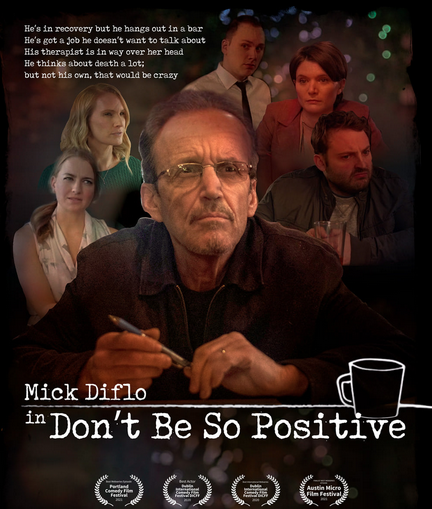 Mick Diflo, standup comedy, funny videos, 'Don't Be So Positive', dark comedy web series